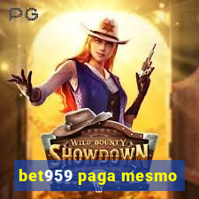 bet959 paga mesmo